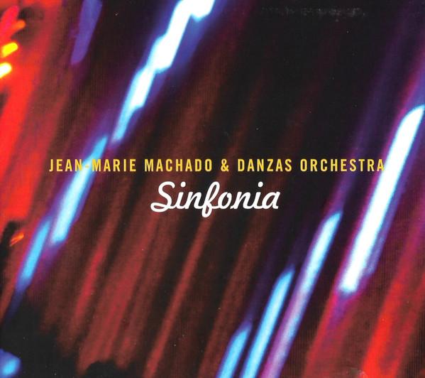 Jean-Marie Machado, Orchestre Danzas - Sinfonia