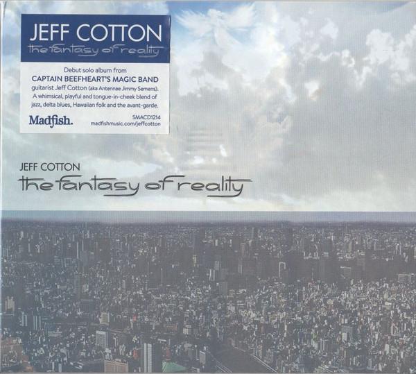 Jeff Cotton - The Fantasy Of Reality