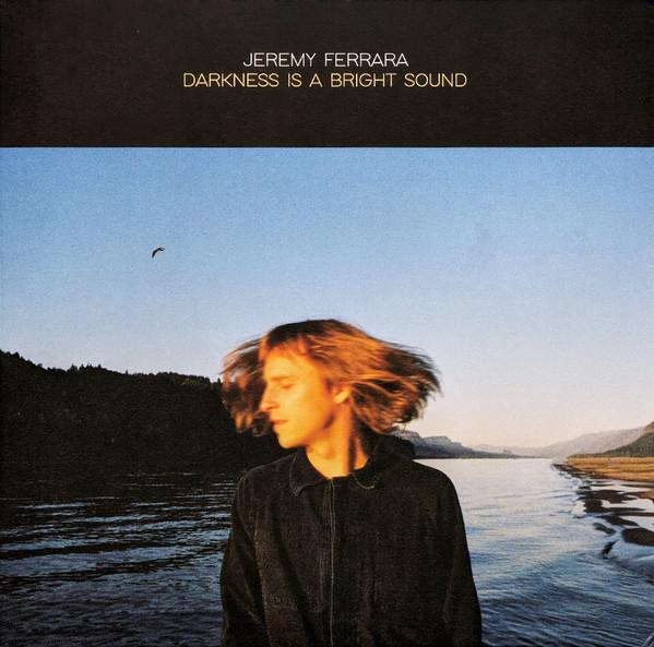 Jeremy Ferrara - Darkness Is A Bright Sound