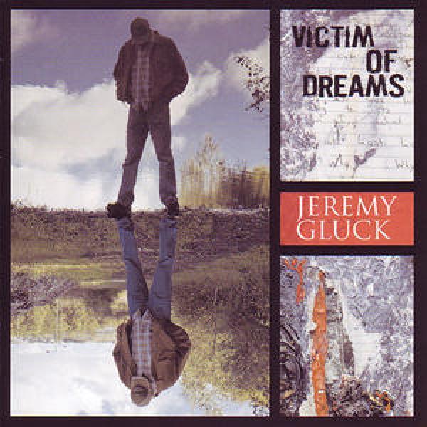 Jeremy Gluck - Victim Of Dreams