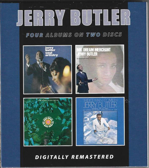 Jerry Butler - Soul Artistry / Mr. Dream Merchant / The Soul Goes On / The Ice Man Cometh