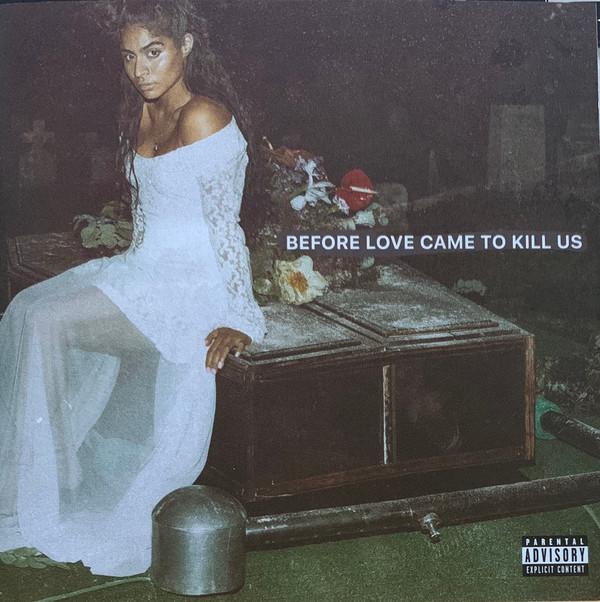 Jessie Reyez - Before Love Came To Kill Us