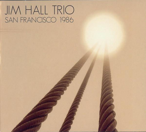 Jim Hall Trio - San Francisco 1986