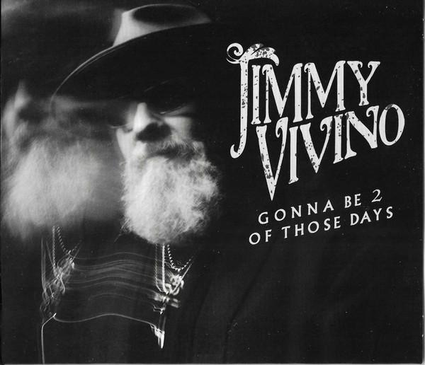 Jimmy Vivino - Gonna B 2 Of Those Days
