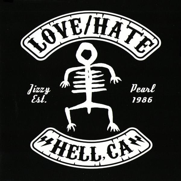 Jizzy Pearl's Love/Hate - Hell, CA