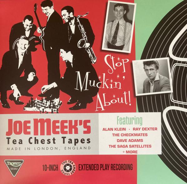  - Joe Meek's Tea Chest Tapes: Stop Muckin' About!