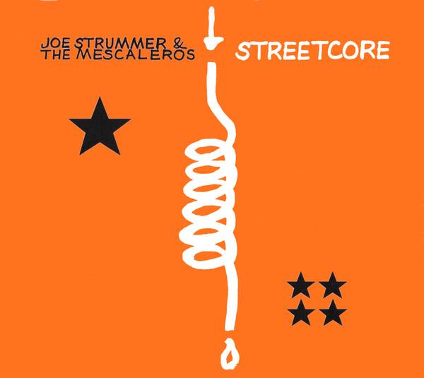 Joe Strummer & The Mescaleros - Streetcore