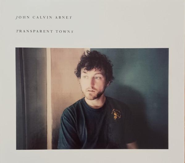 John Calvin Abney - Transparent Towns
