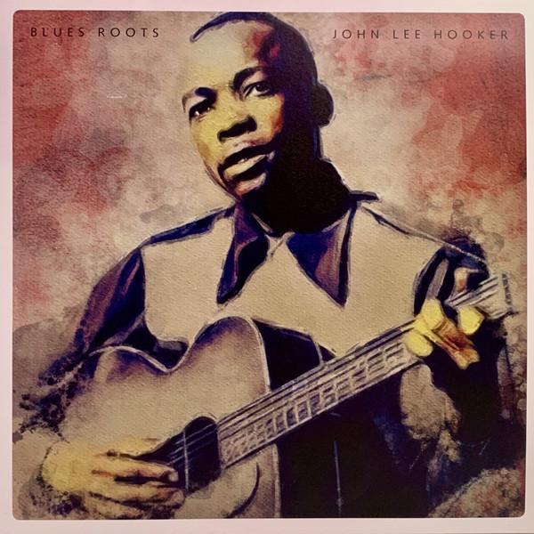 John Lee Hooker - Blues Roots