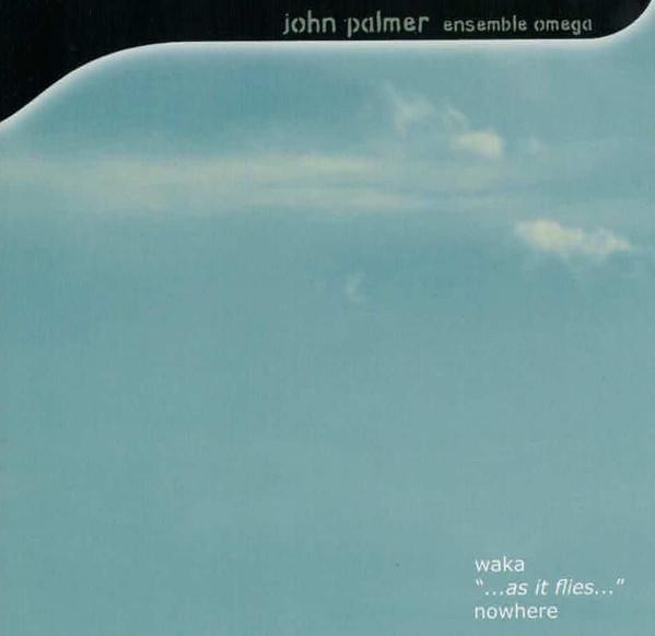 John Palmer , Ensemble Omega - Waka...