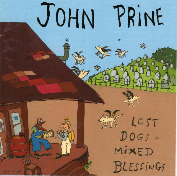 John Prine - Lost Dogs + Mixed Blessings