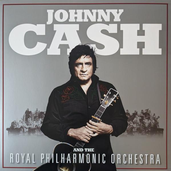 Johnny Cash, The Royal Philharmonic Orchestra - Johnny Cash And The Royal Philharmonic Orchestra