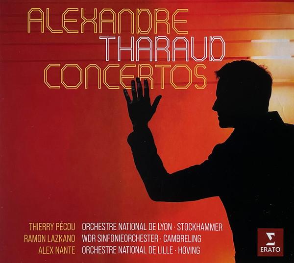 Jonathan Stockhammer, Sylvain Cambreling, L'Orchestre National de Lille, Alexandre Tharaud, Thierry Pécou, Ramon Lazkano, Alex Nante - Concertos