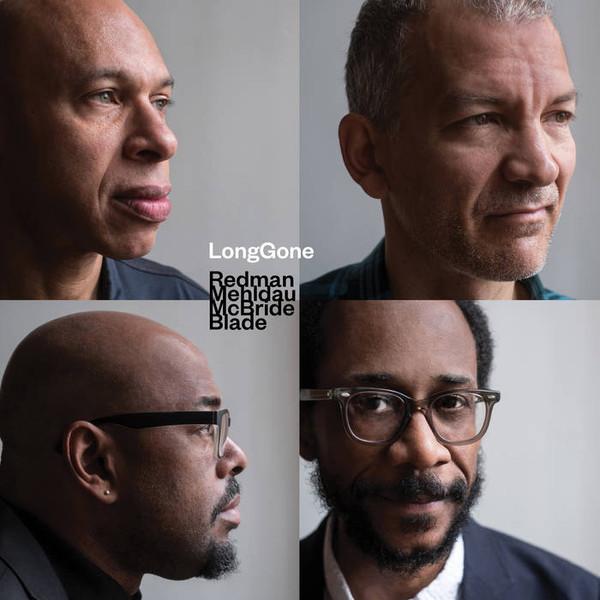 Joshua Redman, Brad Mehldau, Christian McBride, Brian Blade - LongGone