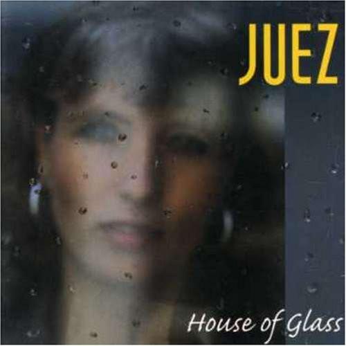 Juez - House of Glass