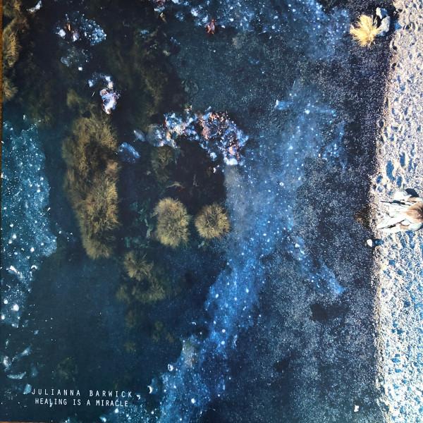 Julianna Barwick - Healing Is A Miracle