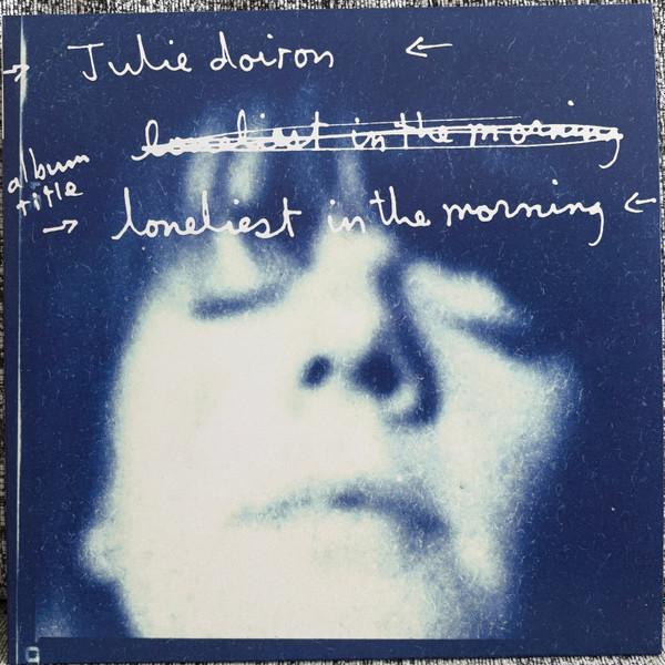 Julie Doiron - Loneliest In The Morning
