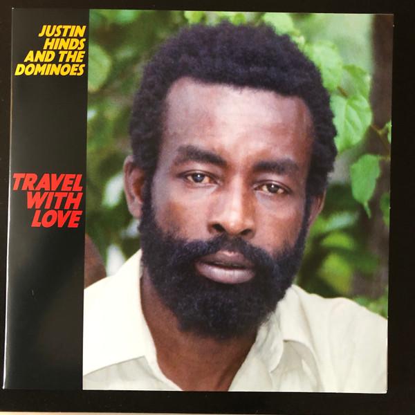 Justin Hinds & The Dominoes - Travel With Love