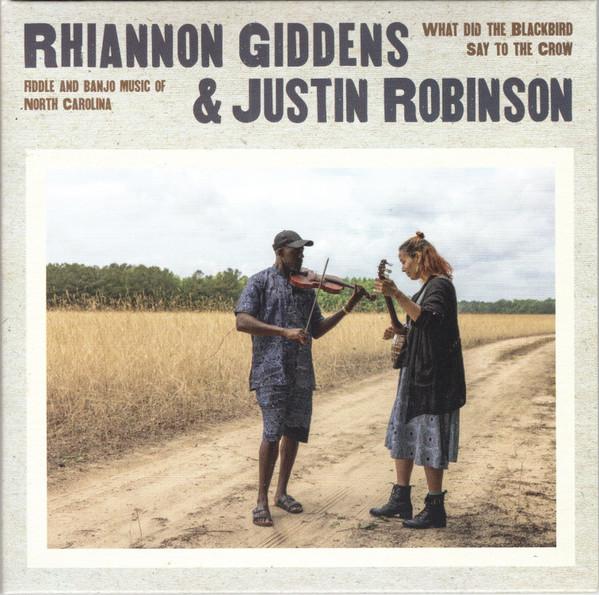 Justin Robinson (4), Rhiannon Giddens - What Did The Blackbird Say To The Crow