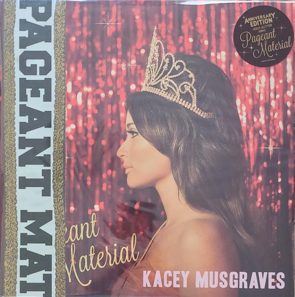 Kacey Musgraves - Pageant Material
