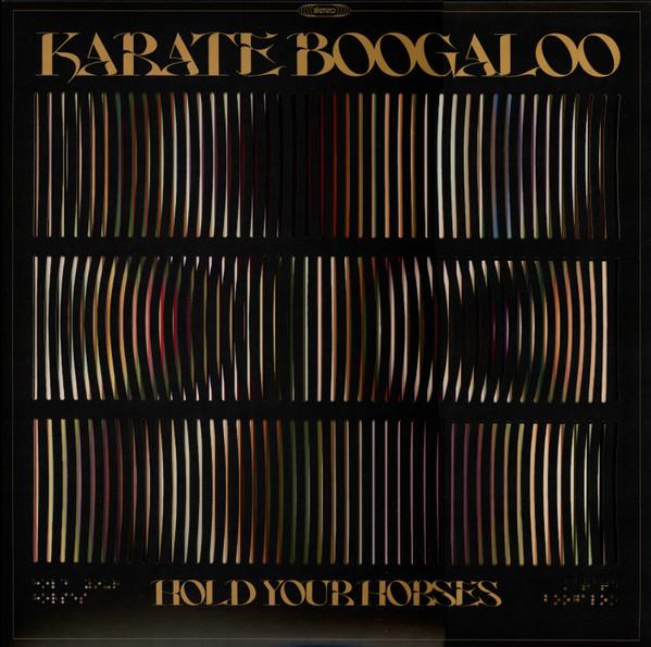 Karate Boogaloo - Hold Your Horses