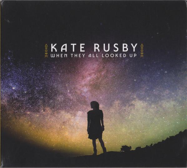Kate Rusby - When They All Looked Up