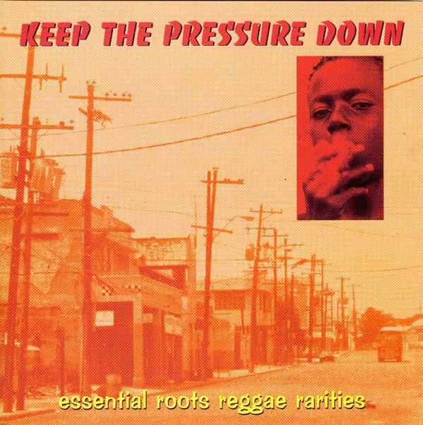  - Keep The Pressure Down