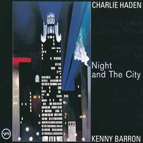 Kenny Barron, Charlie Haden - Night And The City
