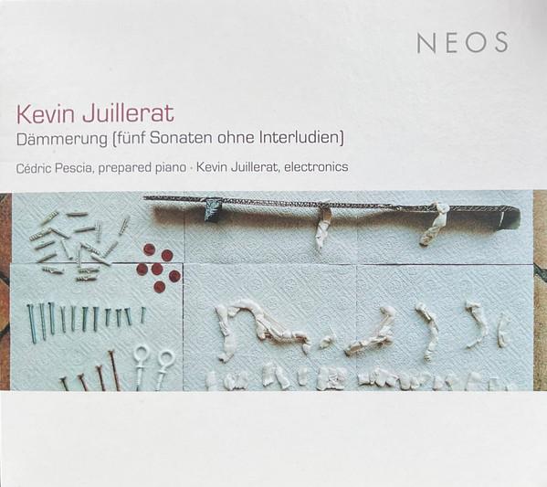Kevin Juillerat, Cédric Pescia - Dämmerung (Fünf Sonaten Ohne Interludien)
