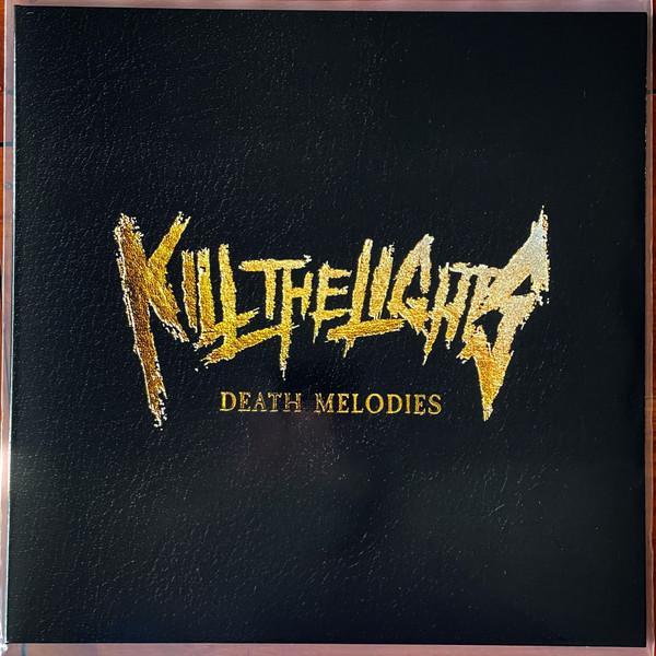 Kill The Lights (2) - Death Melodies