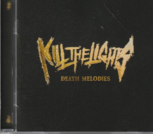 Kill The Lights (2) - Death Melodies
