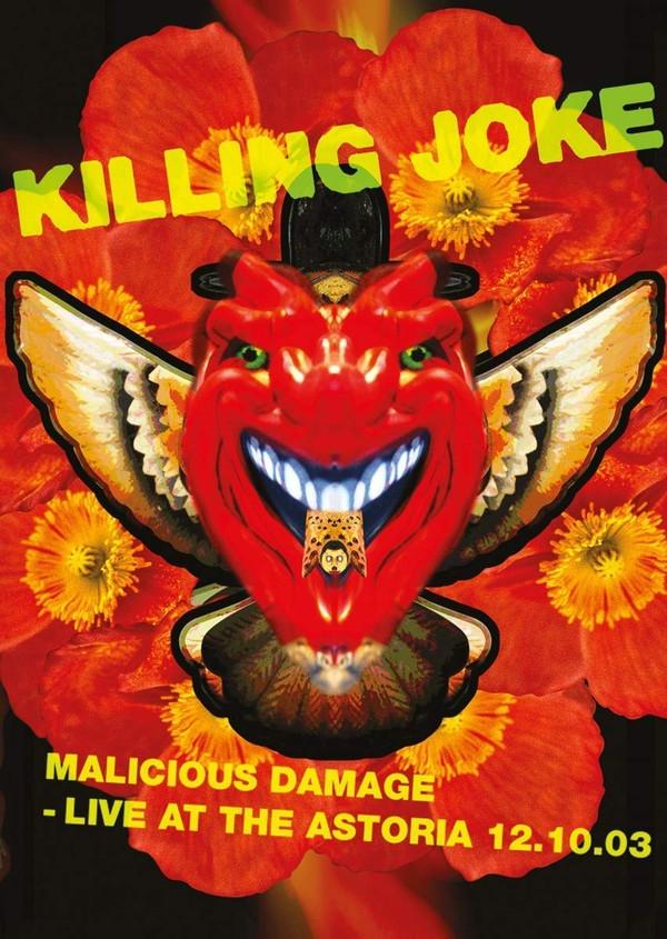 Killing Joke - Malicious Damage - Live At The Astoria 12.10.03