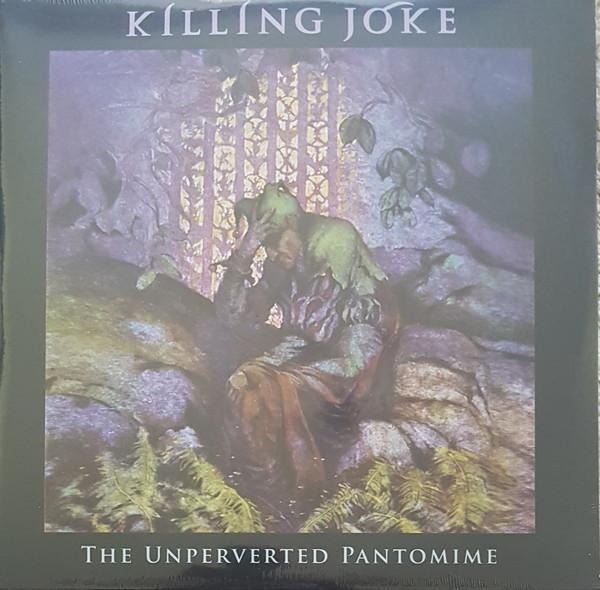 Killing Joke - The Unperverted Pantomime