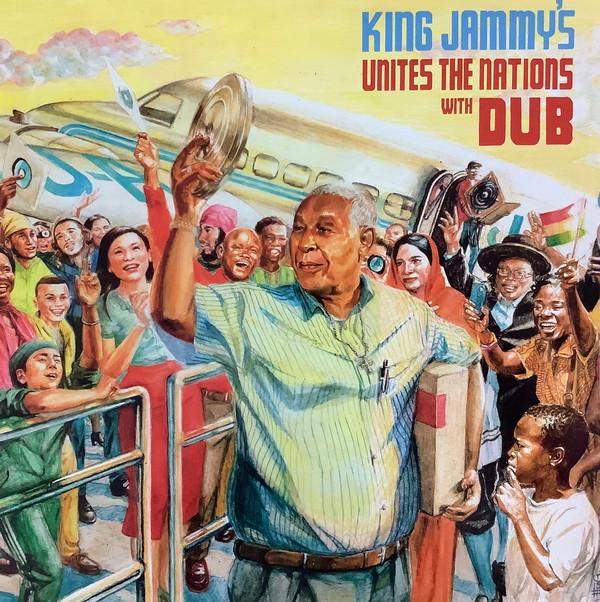 King Jammy - King Jammy's Unites The Nations With Dub