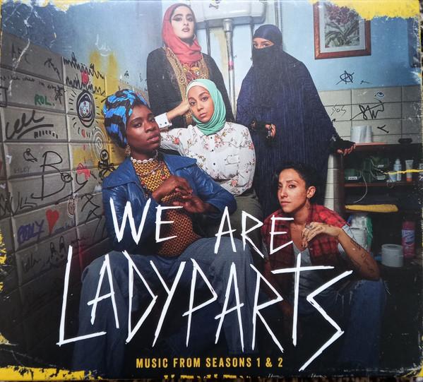 Lady Parts (4) - We Are Lady Parts (Music From Seasons 1 & 2)