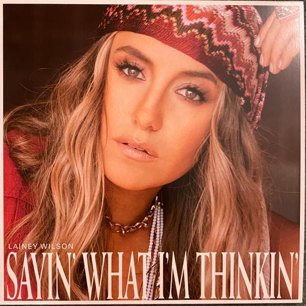 Lainey Wilson - Sayin' What I'm Thinkin'