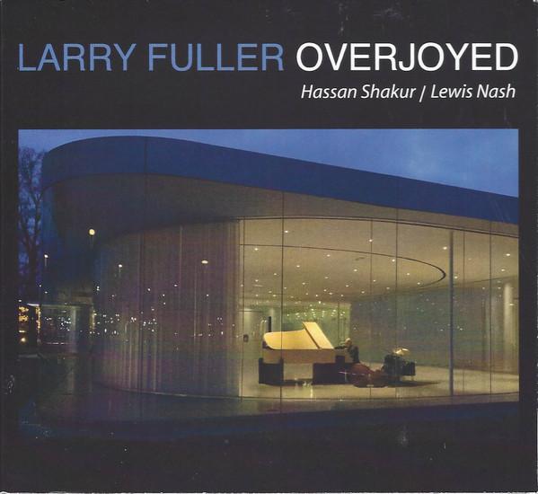 Larry Fuller  - Overjoyed
