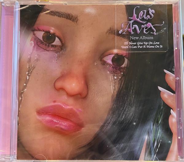 Las Aves (2) - I'll Never Give Up On Love Until I Can Put A Name On It