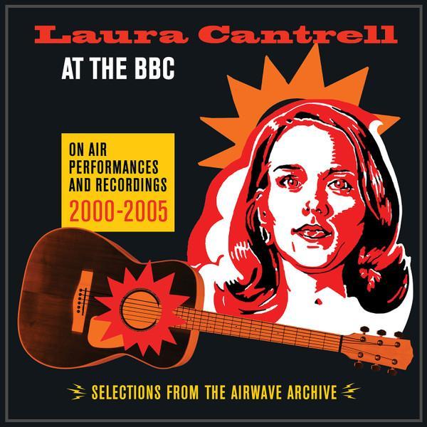 Laura Cantrell - At The BBC