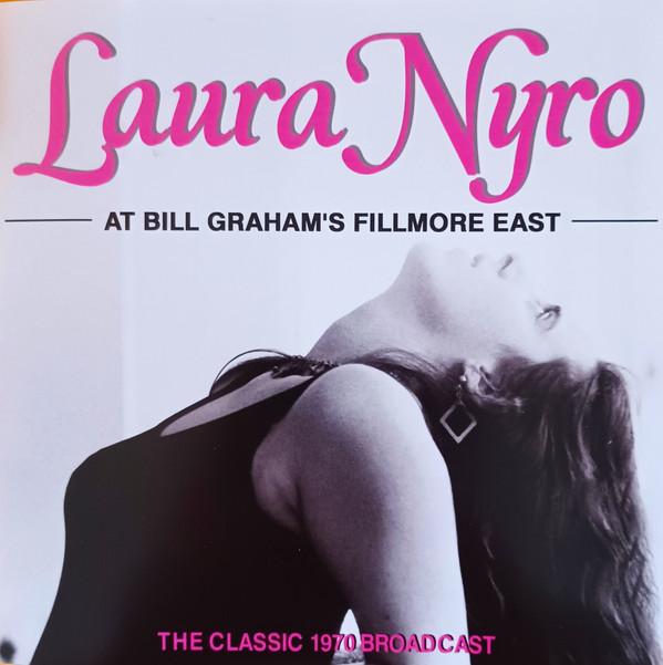 Laura Nyro - At Bill Graham's Fillmore East