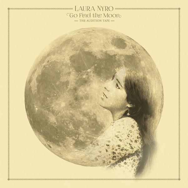 Laura Nyro - Go Find The Moon (The Audition Tape)