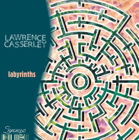 Lawrence Casserley - Labyrinths