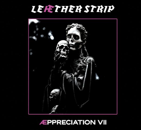 Leæther Strip - Æppreciation VII