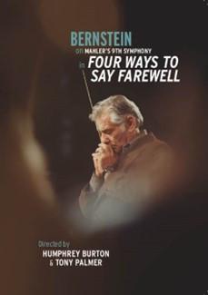 Leonard Bernstein - Four Ways To Say Farewell