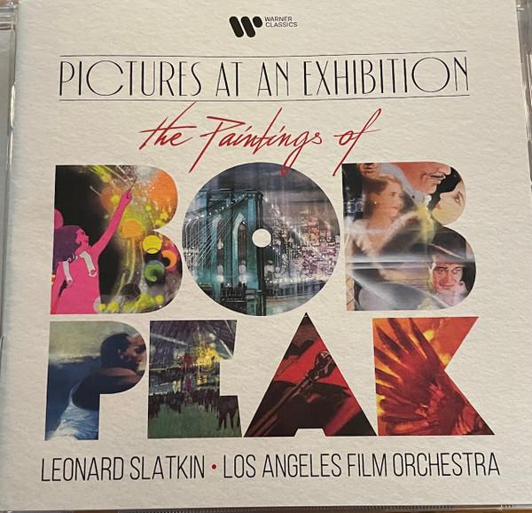 Leonard Slatkin, Los Angeles Film Orchestra - Pictures At An Exhibition: The Paintings Of Bob Peak