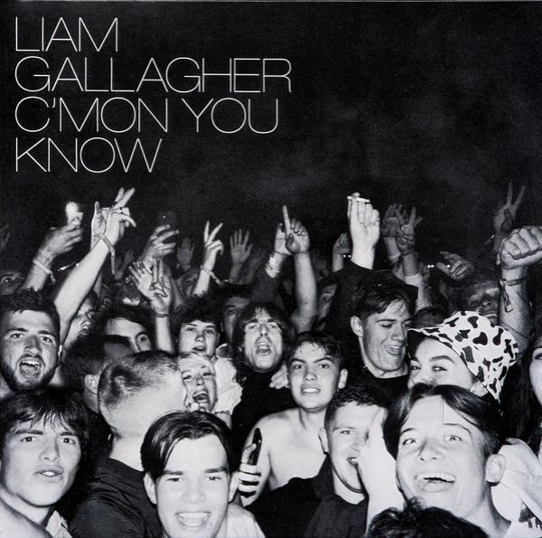 Liam Gallagher - C’mon You Know