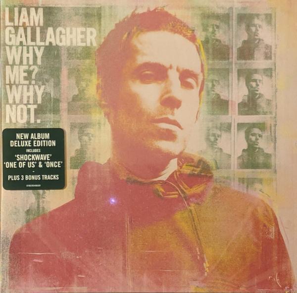Liam Gallagher - Why Me? Why Not.