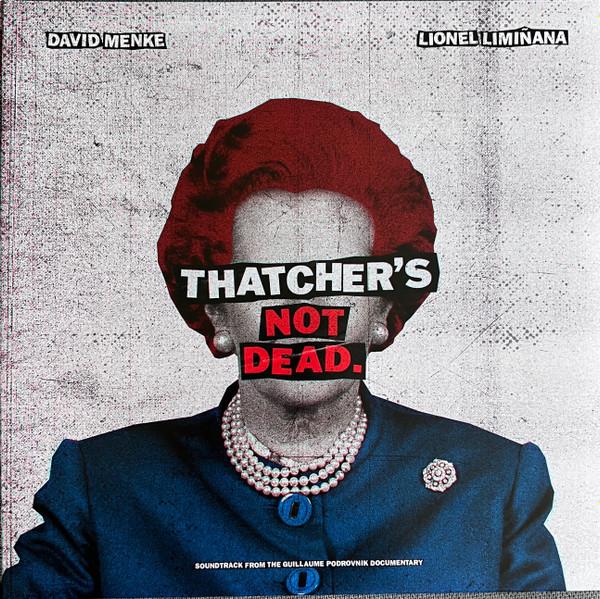 Lionel Limiñana, David Menke - Thatcher's Not Dead.