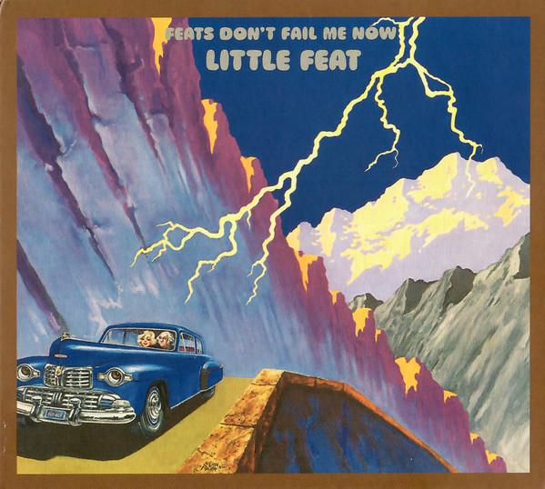 Little Feat - Feats Don't Fail Me Now