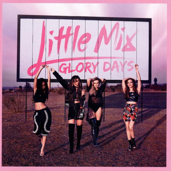 Little Mix - Glory Days
